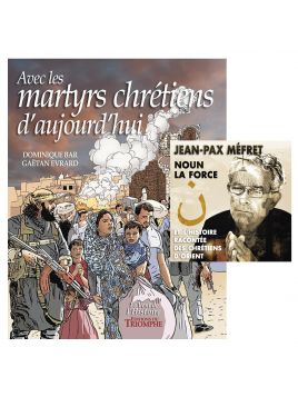 BD Avec les martyrs chrétiens d'aujourd'hui + CD Noun, l'histoire des Chétiens d'Orient par Jean-Pax Méfret