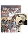 BD Avec les martyrs chrétiens d'aujourd'hui + CD Noun, l'histoire des Chétiens d'Orient par Jean-Pax Méfret