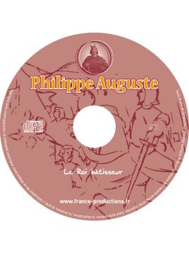 CD Philippe Auguste le roi bâtisseur