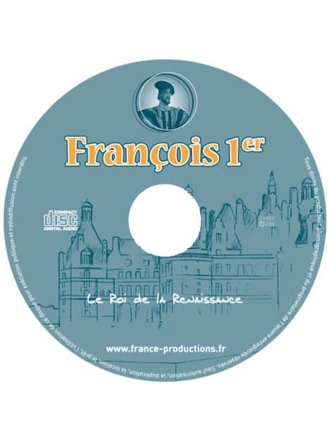 CD François Ier le roi de la Renaissance