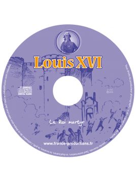 CD Louis XVI le Roi martyr
