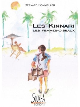 Les Kinnari de Bernard Bommelaer