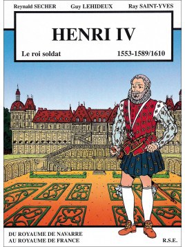 BD Henri IV le Roi Soldat