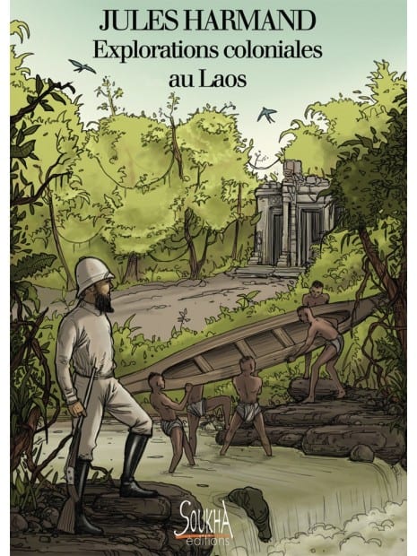 Explorations coloniales au Laos de Jules Harmand