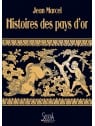 Histoires des pays d'or de Jean Marcel