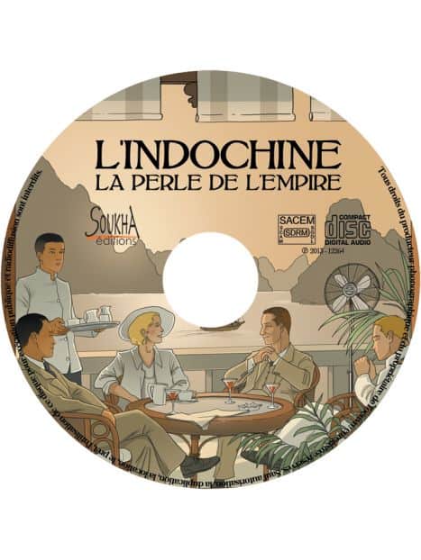CD L'Indochine, la Perle de l'Empire