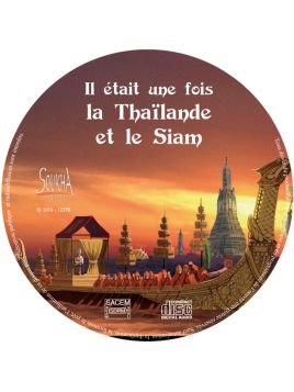 CD Il était une fois la Thaïlande et le Siam