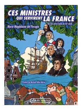 Ces ministres qui servirent la France