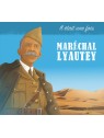 Couverture CD Il était une fois Maréchal Lyautey