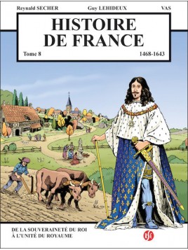 Reynald Secher - Histoire de France Tome 8