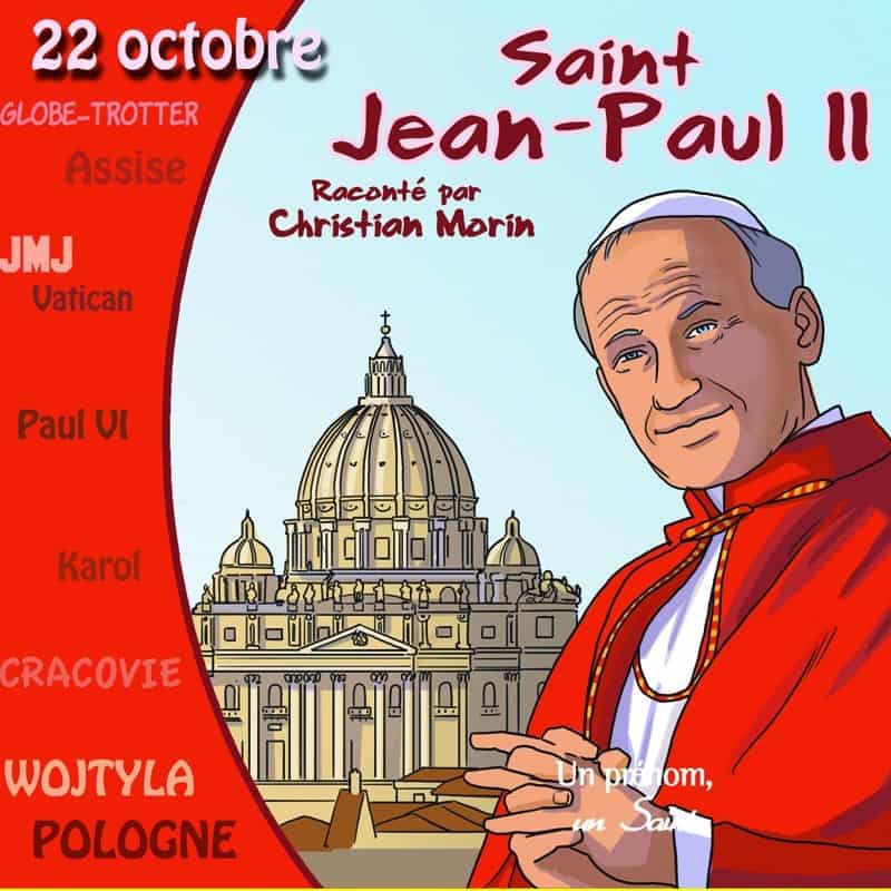 CD Saint Jean-Paul II raconté par Christian Morin 