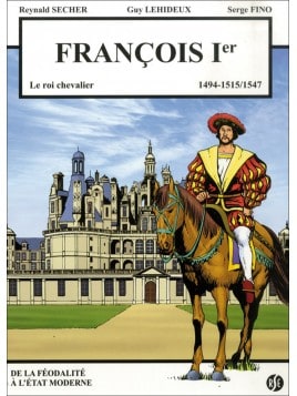 BD François Ier, le Roi Chevalier