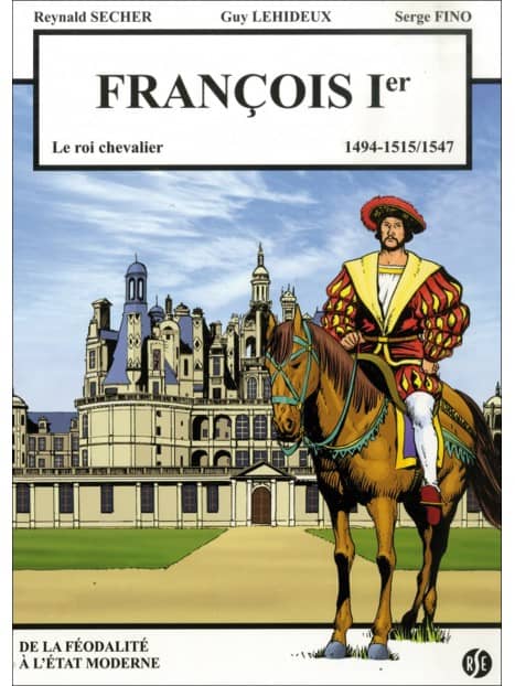 BD François Ier, le Roi Chevalier