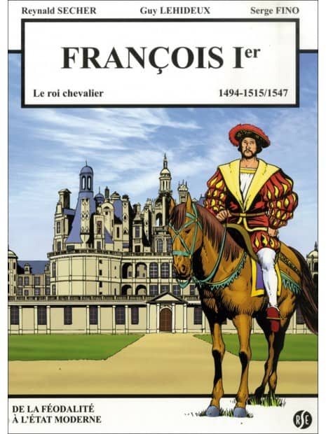 BD François Ier, le Roi Chevalier