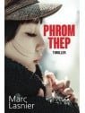 Phrom Thep le thriller de Marc Lasnier