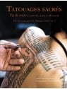 Tatouages sacrés - Thaïlande, Cambodge, Laos et Myanmar - Un tatouage peut-il changer votre vie ?