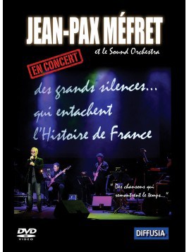 DVD Concert Jean-Pax Méfret "Des grands silences qui entachent l'histoire de France"