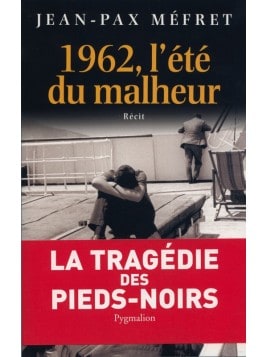 Livre 1962 L'été du malheur de Jean-Pax Méfret