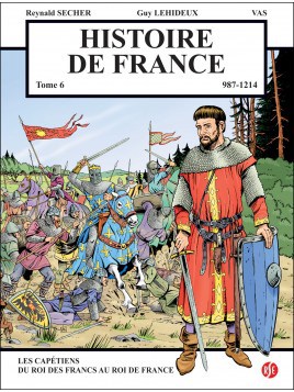 BD Histoire de France Tome 6, 987-1214