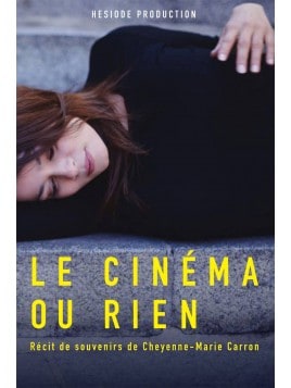 Cheyenne-Marie Carron - Le cinéma ou rien