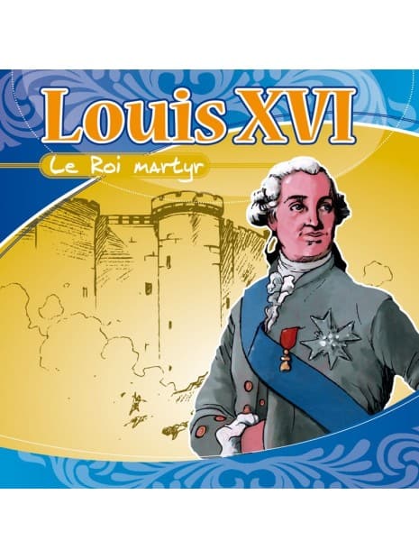 CD Louis XVI le Roi martyr