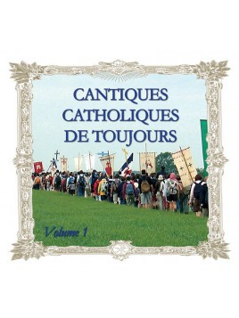 Cantiques catholiques de toujours, vol 1 - CD