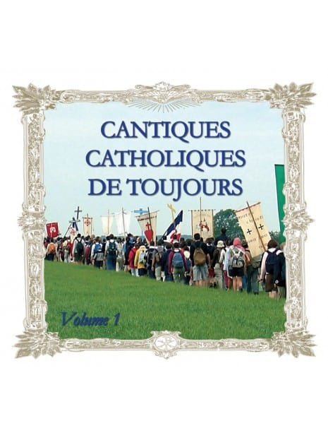 Cantiques catholiques de toujours, vol 1 - CD