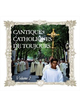 Cantiques catholiques de toujours, vol 2 - CD