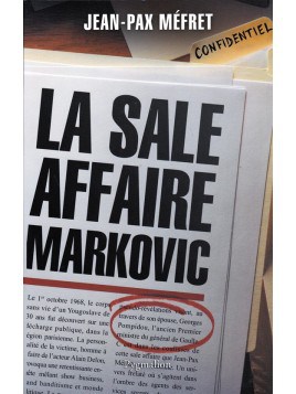 Livre La sale affaire Markovic par Jean-Pax Méfret