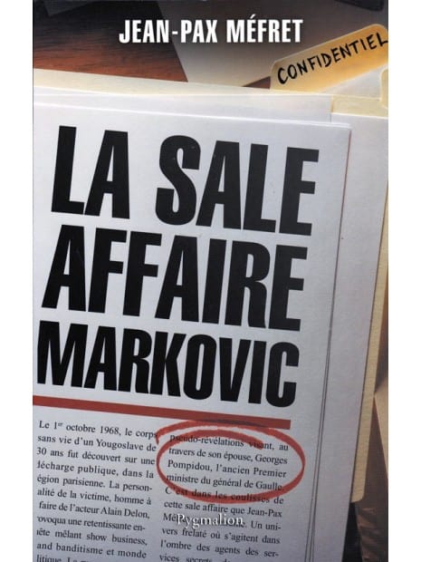 Livre La sale affaire Markovic par Jean-Pax Méfret