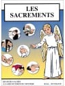 Les sacrements, des rites sacrés à la découverte du mystère en bande dessinée